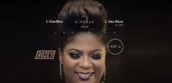 Rozey Has Released Two(2) Big Projects at once (You Alone Ft ADA & Overflow