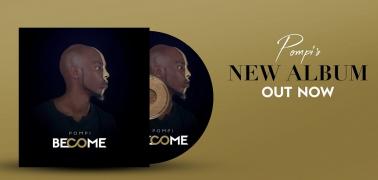 Click to download BECOME Album | Pompi