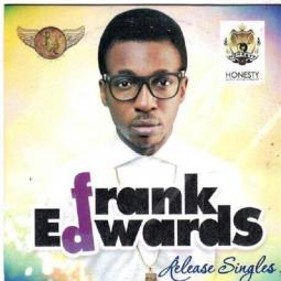 Download Miyeruwe (I praise you) by Frank Edwards