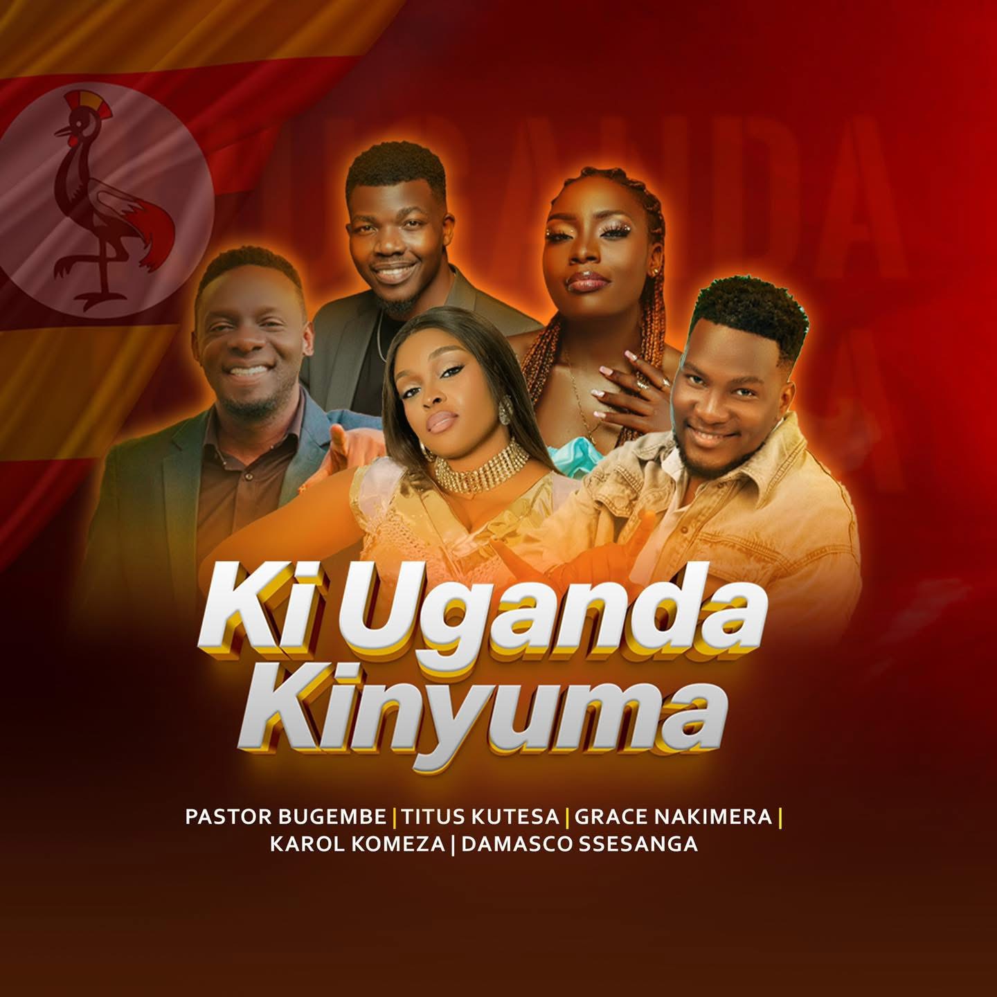NEW MUSIC ALERT: Ki Uganda Kinyuma Ft Pastor Wilson Bugembe, Grace Nakimera, Titus Kuteesa, Carol Komeza and Damasco Sesanga
