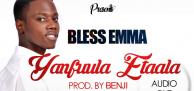 Bless Emma releases new single - Yanfuula Etaala