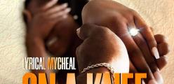 Lyrical Micheal's freshest : On A Knee