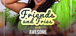 Friends and Fries with Awesome