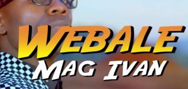 Mag Ivan set to drop his latest video dubbed lœ0 Webale
