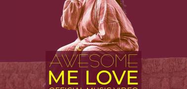 Me Love Video Out By Awesome