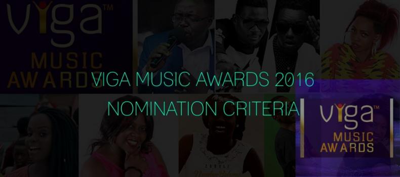 VIGA MUSIC AWARDS 2016, Why Some Artistes are Missing, Nomination Criteria and full List of Nominees