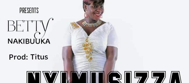 The Legendary Gospel Music Minister Betty Nakibuuka with a new audio: Nyimusizza