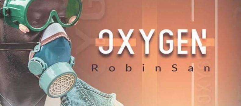 Newest Release; Oxygen Audio Out | Robinsan