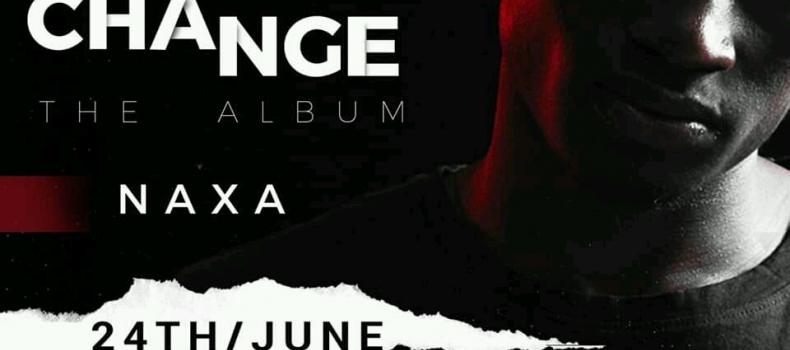 24th June Naxa Drops the Change Album
