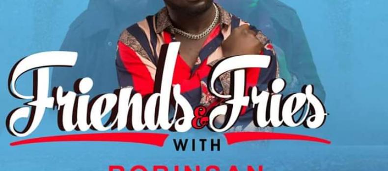 Friends and Fries with Robinsan