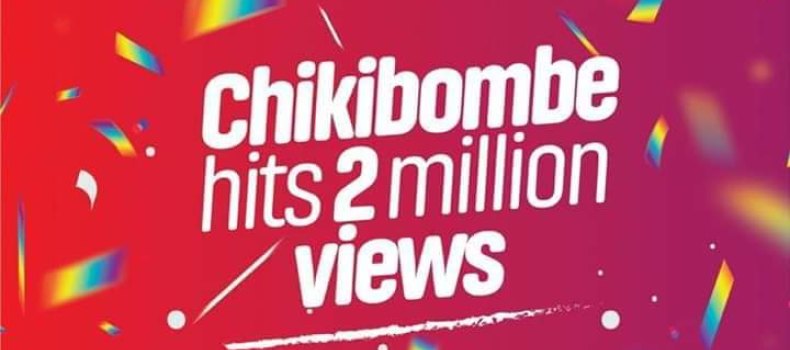 Chikibombe hits the 2 million YouTube spot
