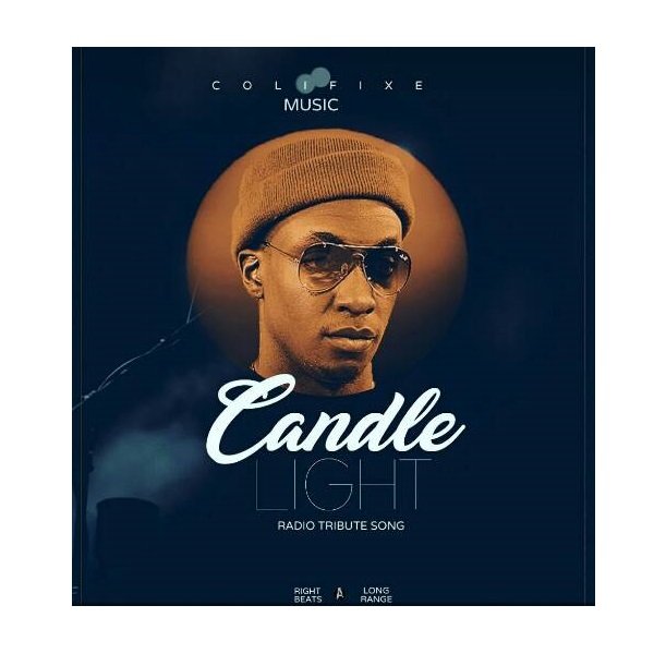 Colifixe ft Mowzey Radio - Candle Light (Tribute Radio)