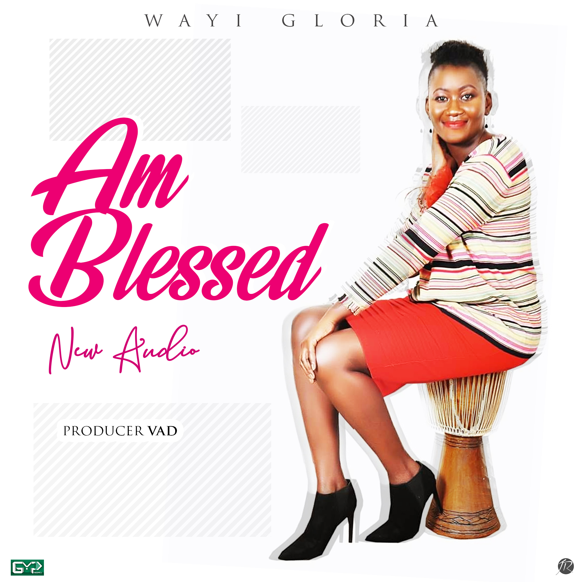 Am Blessed - Wayi Gloria