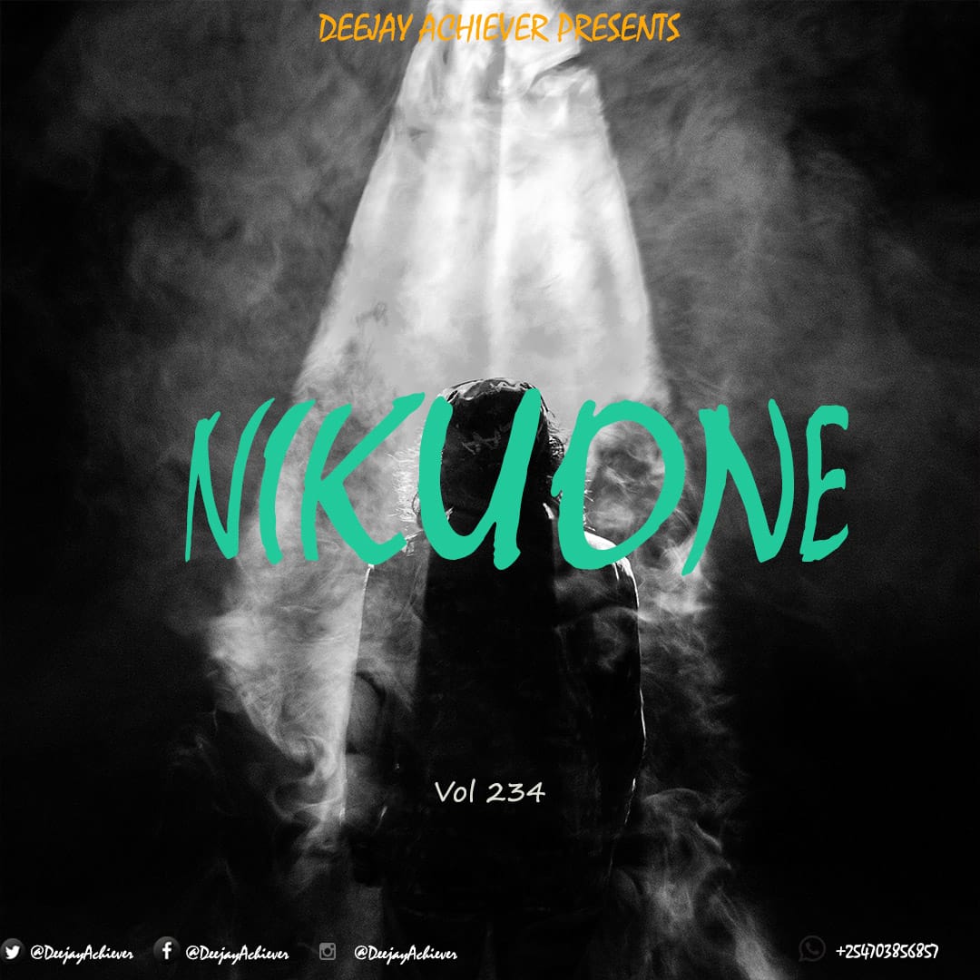 WHATSAPMIX VOL 234 | NIKUONE - Deejay Achiever