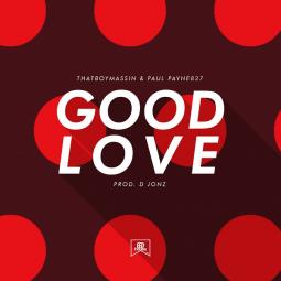 Paul Payne837 ft Massin - Good Love