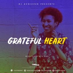 Deejay Achiever - WhatsappMix vol 189 | GRATEFULHEART