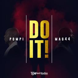 Pompi ft Magg 44 - Do It
