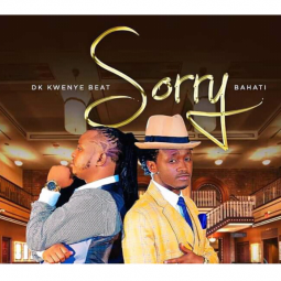 Bahati ft DK Kwenye Beat - SORRY