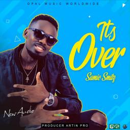 Samie Smilz - Its Over