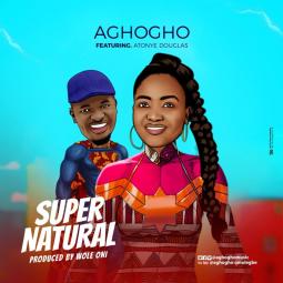 Aghogho - Super Natural