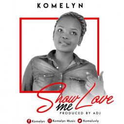 Komelyn - Show me some love