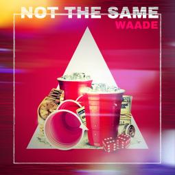 Waade - Not The Same