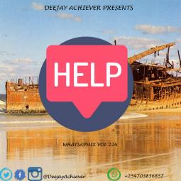 Deejay Achiever - WhatsappMix vol 224 HELP