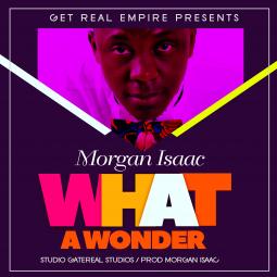 Morgan Isaac - What A Wonder
