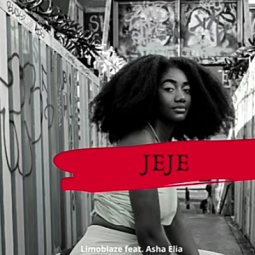 Limoblaze - Jeje Ft. Asha Elia