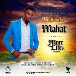 MAHAT MUHAN - Nitatenda (More Life Riddim)