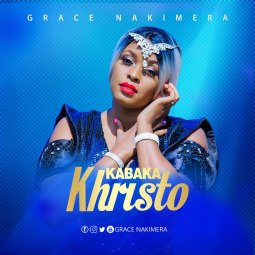 Grace Nakimera - Kabaka Kristo
