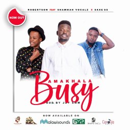 Robertson Nyimbo ft Shammah Vocals - Amakhala Busy