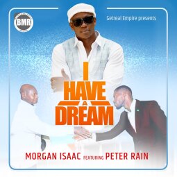 Morgan Isaac ft Peter Rain - I have a Dream