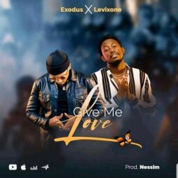 Exodus ft Levixone - Give me Love
