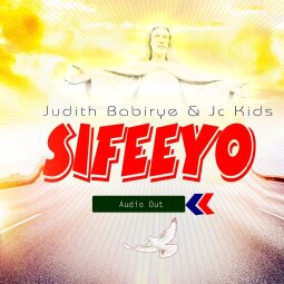 Judith Babirye ft JC Kids - Sifeeyo
