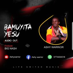ASHY WARRIOR - Bamuyita Yesu