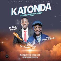 Wilson Bugembe ft Lil Pazo Lunabe - Katonda Yabadde Mweno Esonga Remix
