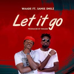 Samie Smilz ft Waade - Let It Go
