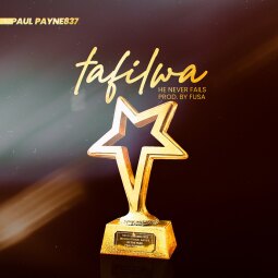 Paul Payne837 - Tafilwa (He Never Fails)
