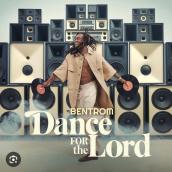 Bentrom - Dance for the Lord