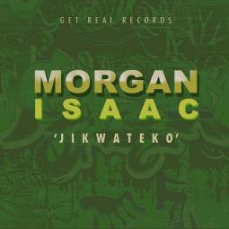 Morgan Isaac - Jikwateko Rmx