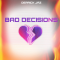 Derrick Jaz - Bad Decisions