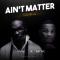 Muro Ronald ft  RAY MC - Ain't Matter