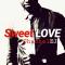 Channel EJ - Sweet Love