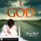 Preye Orok - DEPENDABLE GOD