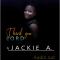 Jackie A - Thank You Lord