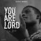 Gerald Newell - You are Lord