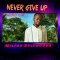 Milton Splendour - Never give up