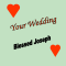 Blessed Joseph - Your Wedding