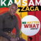 Kamsam Zaga - No matter what